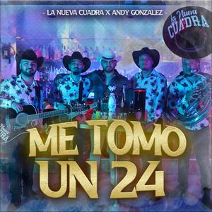 Me Tomo Un 24 (feat. Andy Gonzalez )