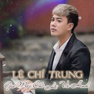 Lê Chí Trung - Gió Mãi Chỉ Là Vô Hình (Beat) - Short Version 2