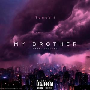 My Brother (Explicit)