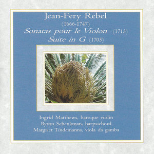 Jean-Fery Rebel - Sonatas pour le Violon & Suite in G