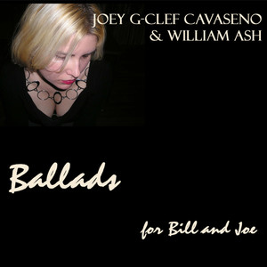 Ballads for Bill and Joe