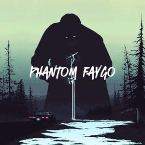 PHANTOM FAYGO (Explicit)