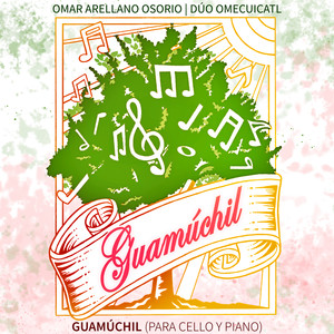 Guamúchil (Para Cello Y Piano)