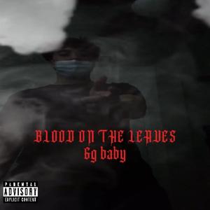 BLOOD ON THE LEAVES (Explicit)