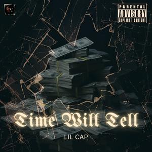 Time Will Tell (Explicit)