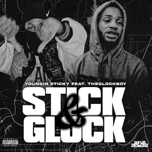 Stick & Glock (feat. The Glock boy) [Explicit]