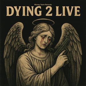 Dying 2 Live (Live|Explicit)