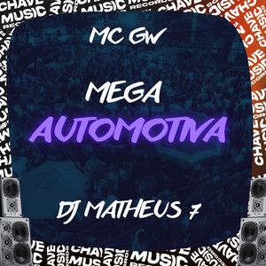 Mega Automotiva (Explicit)