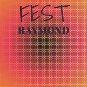 Fest Raymond