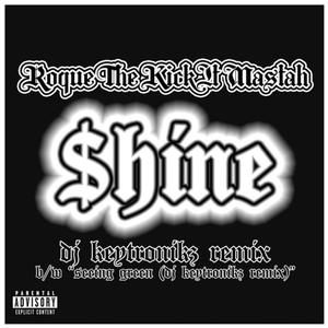 $hINE (DJ Keytronikz Remix|feat. DJ Keytronikz|Explicit)