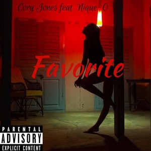 Favorite (feat. Nique-O) [Explicit]