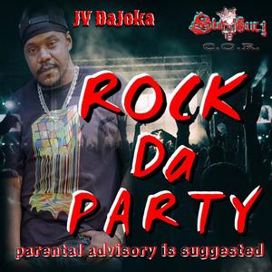 Rock da Party (Explicit)