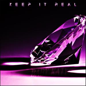 Keep It Real (Explicit)