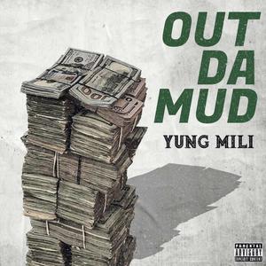 Out Da Mud (Explicit)