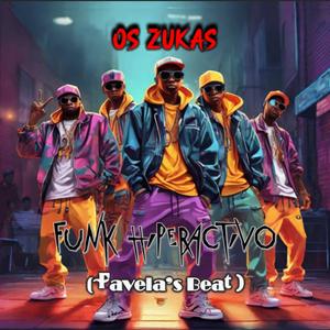 Funk Hiperactivo (Favela's beat)