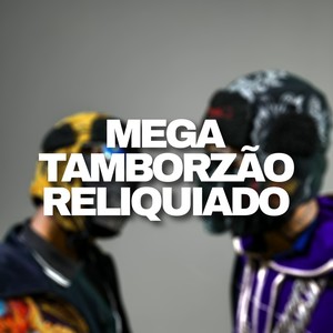 Mega Tamborzao Reliquiado (Explicit)