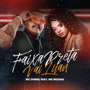 Faixa Preta: Vai Luan (Explicit)