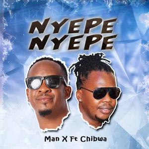 Nyepe Nyepe (feat. Chibwa)