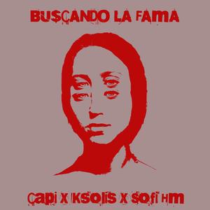 BU$cANDO LA FAMA (Explicit)