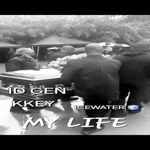MY LIFE (feat. KKEY & ICEWATER) (Explicit)
