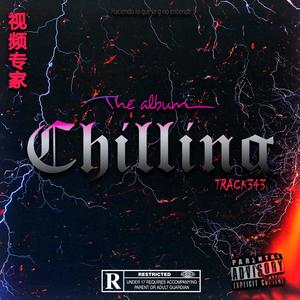 Chilling (Explicit)