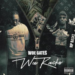 Woe Racks (Explicit)