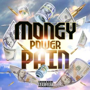 MONEY POWER &PAIN (Explicit)