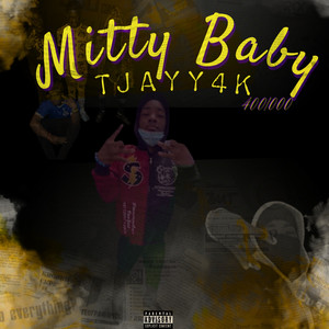 Mitty Baby (Explicit)