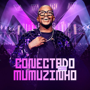 Conectado com Mumuzinho (Explicit)