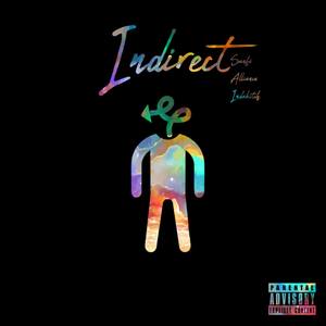 Indirect (feat. $anfi) [Explicit]