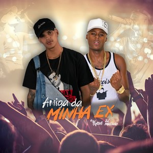 Amiga da Minha Ex (Explicit)