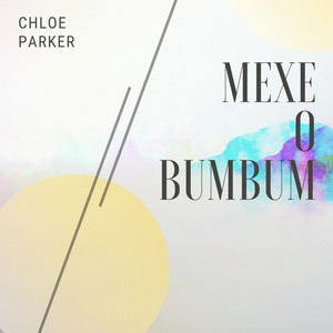 Mexe o Bumbum (Explicit)