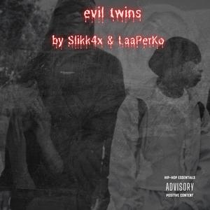 Evil Twins (feat. Laa PerKo) (Explicit)