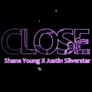 Close (feat. Shane Young & Justin Silverstar)