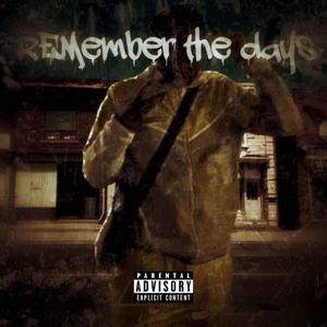 Remember The Days (Explicit)