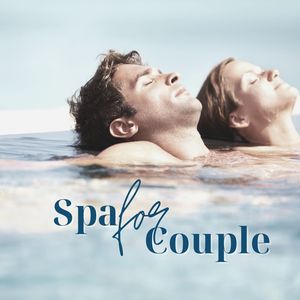 Spa for Couple: Oriental Chill Out for a Day Off at the Spa, Chillout Music for Lovers