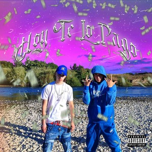 Hoy Te Lo Pago (Explicit)