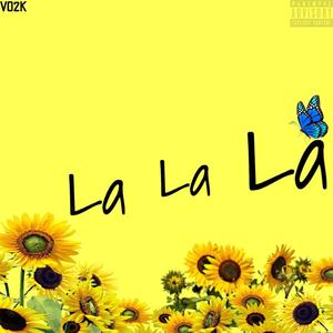 La la La (Explicit)