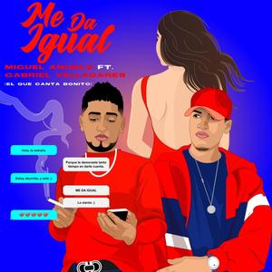 Me da igual(feat. Gabriel Valladares)