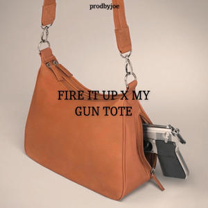 FIRE IT UP X MY GUN TOTE!!!