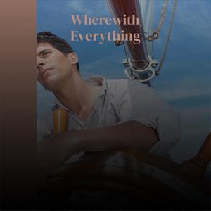 Wherewith Everything