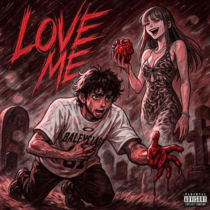 LOVE ME (Explicit)