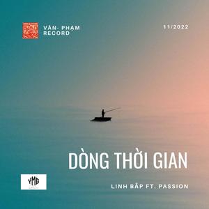 Dòng Thời Gian (feat. Linh Bắp & PASSION BAND) [LIVE STAGE]