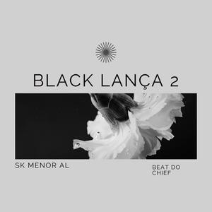 Black Lança 2 (feat. Chief)