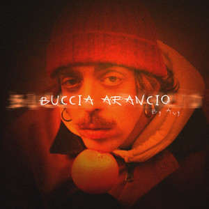 Buccia Arancio (Explicit)