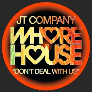 Don't Deal With Us (Jason Currie & Stephen Holland West Coast Remix)