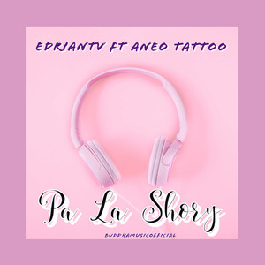 Pa La Shory (Explicit)