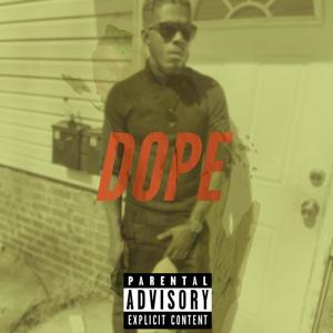 Dope (Explicit)