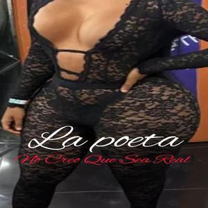 La Poeta No Creo Que Sea Real (Explicit)