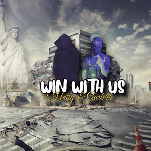 Win with us (feat. Gurb4k) [Explicit]